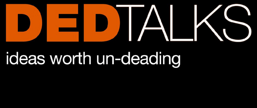 DED Talks: TED Talks From Dead People